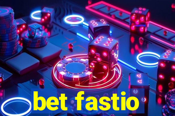 bet fastio